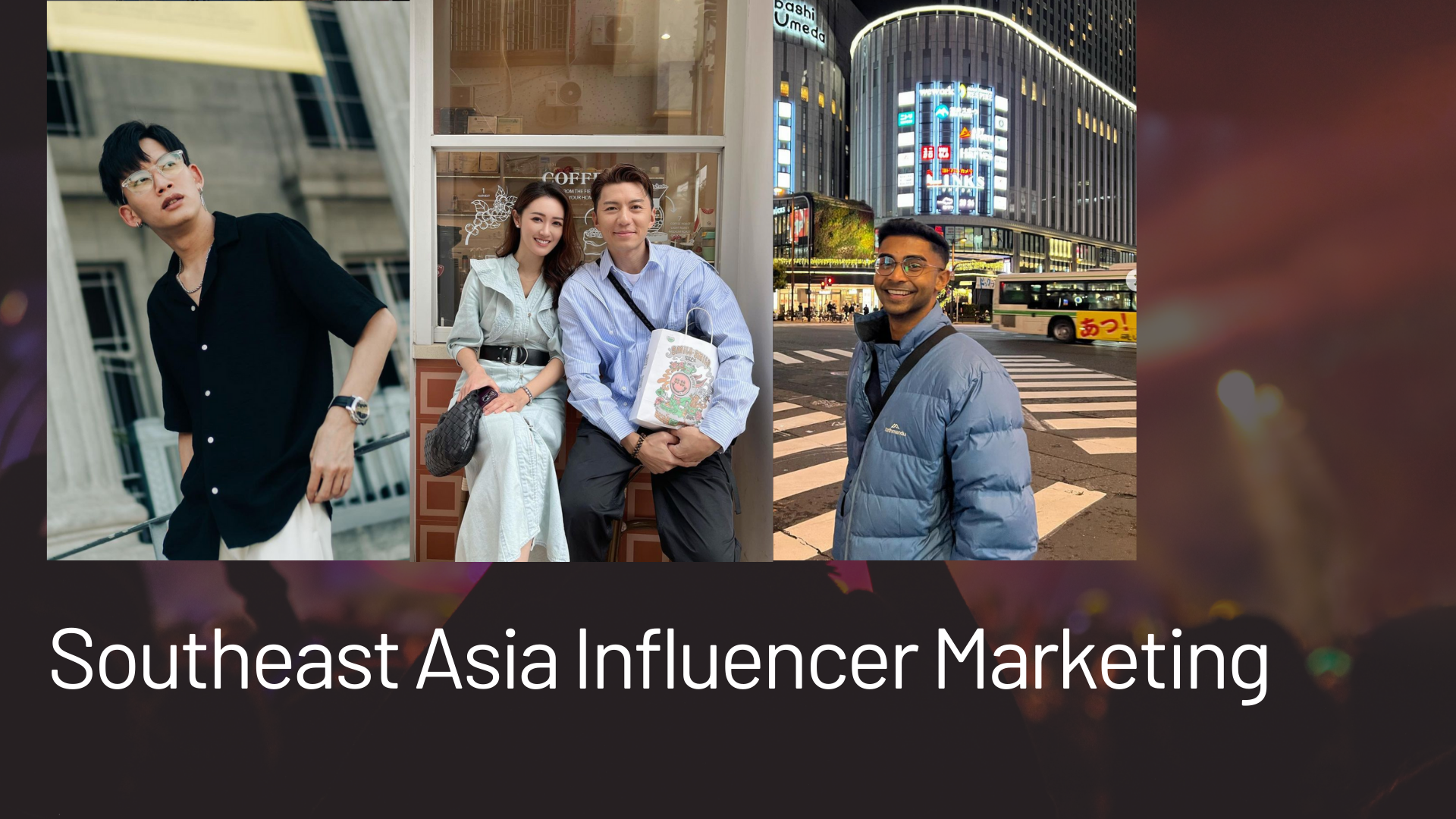 The Ultimate Guide to Navigating the Influencer Marketing Landscape in Southeast Asia
